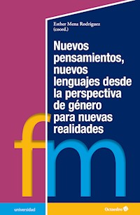 Nuevos pensamientos, nuevos lenguajes desde la perspectiva de género para nuevas realidades - Esther Mena Rodríguez - E-Book