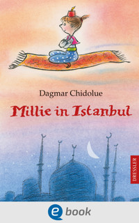Millie in Istanbul - Dagmar Chidolue - E-Book