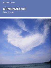 DEMENZCODE - Sabine Dorau - E-Book