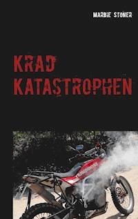 Krad Katastrophen - Marbie Stoner - E-Book