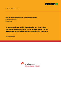 Vranyo und der kollektive Glaube an eine Lüge. Verhaltensökonomische Erklärungsansätze für die Akzeptanz staatlicher Desinformation in Russland - Luke Moldenhauer - E-Book