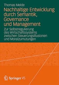 Nachhaltige Entwicklung durch Semantik, Governance und Management - Thomas Melde - E-Book