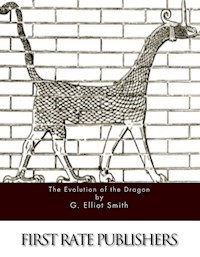 The Evolution of the Dragon - G. Elliot Smith - E-Book