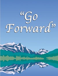 Go Forward - Anna C. Reiff - E-Book