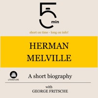Herman Melville: A short biography - 5 Minutes - Hörbuch