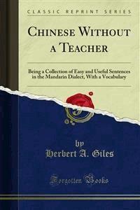 Chinese Without a Teacher - Herbert A. Giles - E-Book