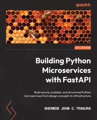 Building Python Microservices with FastAPI - Sherwin John C. Tragura - E-Book