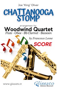 Woodwind Quartet sheet music: Chattanooga Stomp (score) - Joe"King"Oliver - E-Book