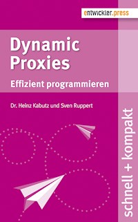 Dynamic Proxies - Dr. Heinz Kabutz - E-Book