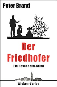Der Friedhofer - Peter Brand - E-Book