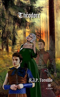 Théodore - R.J.P. Toreille - E-Book