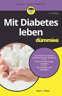 Mit Diabetes leben für Dummies - Alan L. Rubin - E-Book
