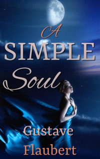 A Simple Soul - Gustave Flaubert - E-Book