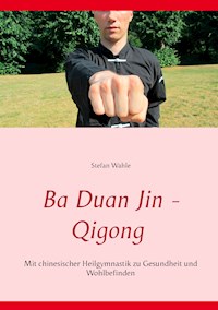 Ba Duan Jin - Qigong - Stefan Wahle - E-Book