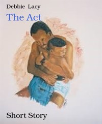 The Act - Debbie Lacy - E-Book