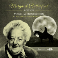 Margaret Rutherford, Folge 48: Mord im Mondschein (Ungekürzt) - Christoph Soboll - Hörbuch