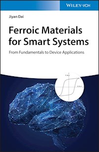 Ferroic Materials for Smart Systems - Jiyan Dai - E-Book