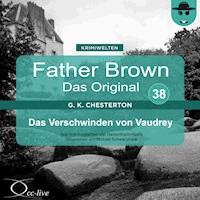 Das Verschwinden von Vaudrey - Gilbert Keith Chesterton - Hörbuch