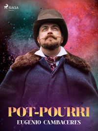 Pot-pourri - Eugenio Cambaceres - E-Book