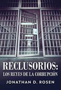 Reclusorios - Jonathan D. Rosen - E-Book