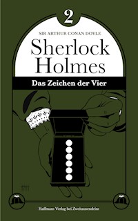Das Zeichen der Vier - Sir Arthur Conan Doyle - E-Book