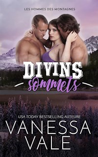 Divins sommets - Vanessa Vale - E-Book