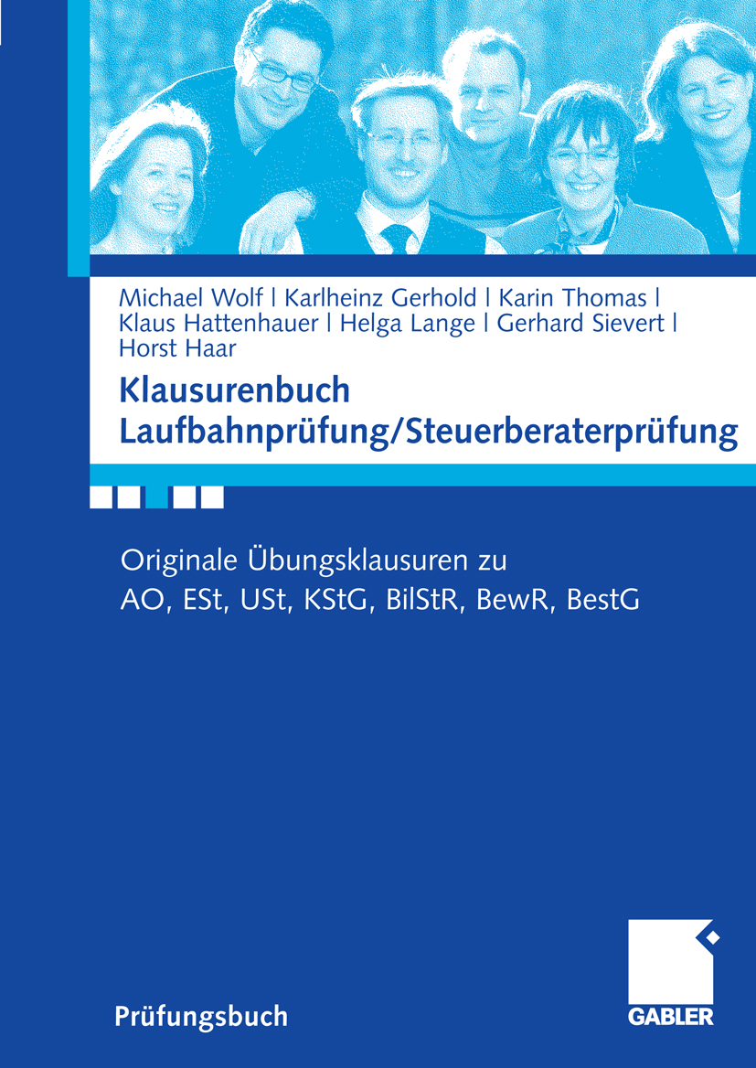 Klausurenbuch Laufbahnprüfung/ Steuerberaterprüfung - Michael Wolf - E-Book