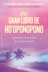 El gran libro de ho'oponopono - LUC BODIN - E-Book