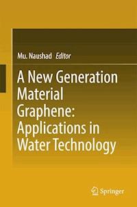 A New Generation Material Graphene: Applications in Water Technology -  - E-Book