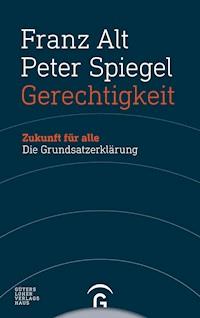 Gerechtigkeit - Franz Alt - E-Book