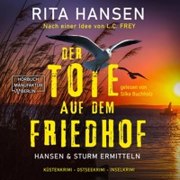 Der Tote auf dem Friedhof - Hansen & Sturm ermitteln - Küstenkrimi - Ostseekrimi - Inselkrimi, Band 1 (ungekürzt) - Rita Hansen - Hörbuch