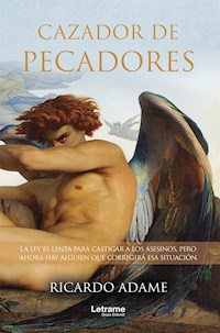 Cazador de pecadores - Ricardo Adame - E-Book