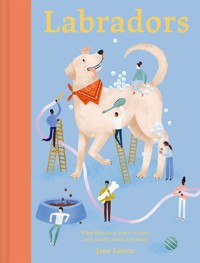 Labradors - Jane Eastoe - E-Book