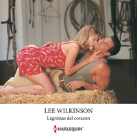 Lágrimas del corazón - Lee Wilkinson - Hörbuch