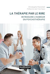 La thérapie par le rire - Christophe Panichelli - E-Book