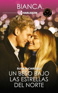 Un beso bajo las estrellas del norte - Susan Carlisle - E-Book