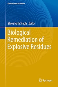 Biological Remediation of Explosive Residues -  - E-Book