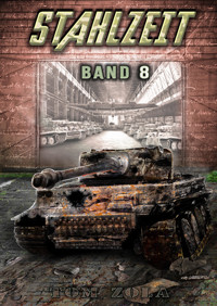 STAHLZEIT BAND 8 - Tom Zola - E-Book