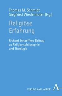 Religiöse Erfahrung - Thomas M. Schmidt - E-Book