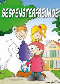Gespensterfreunde - Reinhard Trummer - E-Book