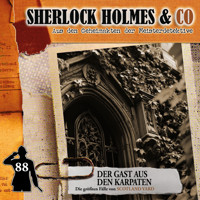 Sherlock Holmes & Co, Folge 88: Der Gast aus den Karpaten (ungekürzt) - Markus Duschek - Hörbuch