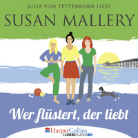 Mischief Bay, Teil 1: Wer flüstert, der liebt (Ungekürzt) - Susan Mallery - Hörbuch