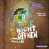 Bitte nicht öffnen 5: Magic! - Charlotte Habersack - Hörbuch