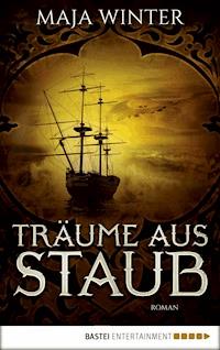 Träume aus Staub - Maja Winter - E-Book