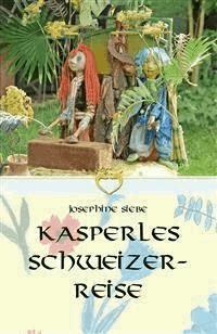 Kasperles Schweizerreise - Josephine Siebe - E-Book