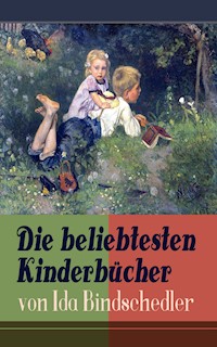 Die beliebtesten Kinderbücher von Ida Bindschedler - Ida Bindschedler - E-Book