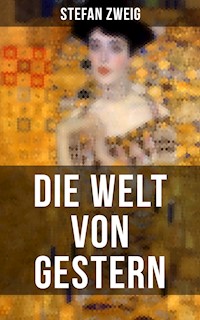Die Welt von Gestern - Zweig Stefan - E-Book