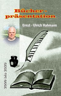 Bücherpräsentation - Hahmann Ernst-Ulrich - E-Book