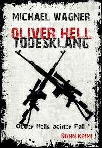 Oliver Hell - Todesklang - Michael Wagner - E-Book