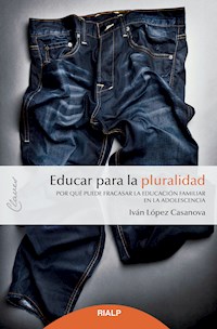 Educar para la pluralidad - Iván López Casanova - E-Book